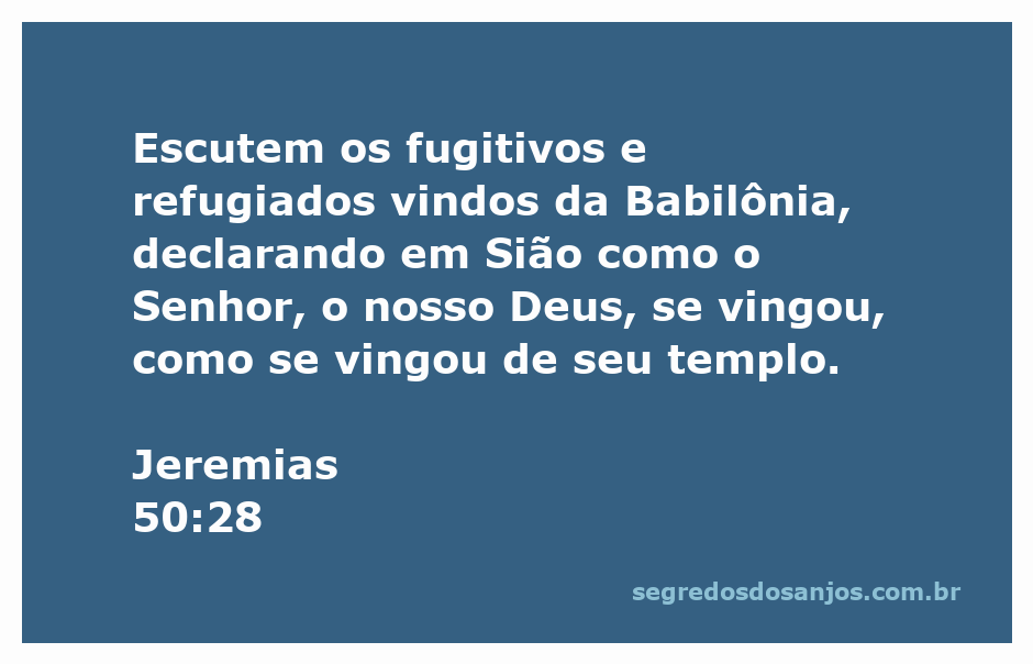 Imagem de refugiados escapando da Babilônia, proclamando a vingança do Senhor em Sião.