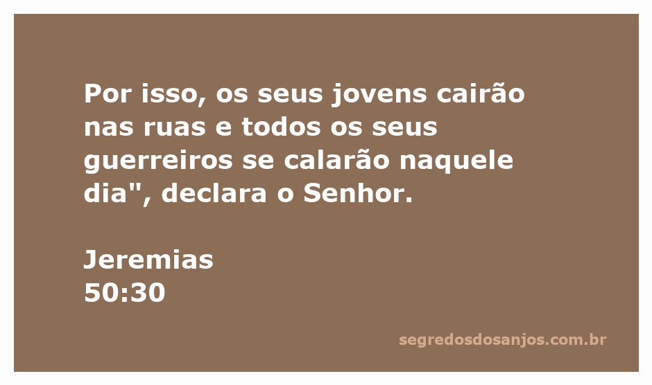 Imagem representativa da passagem bíblica Jeremias 50:30, mostrando jovens e guerreiros em um contexto de desolação.