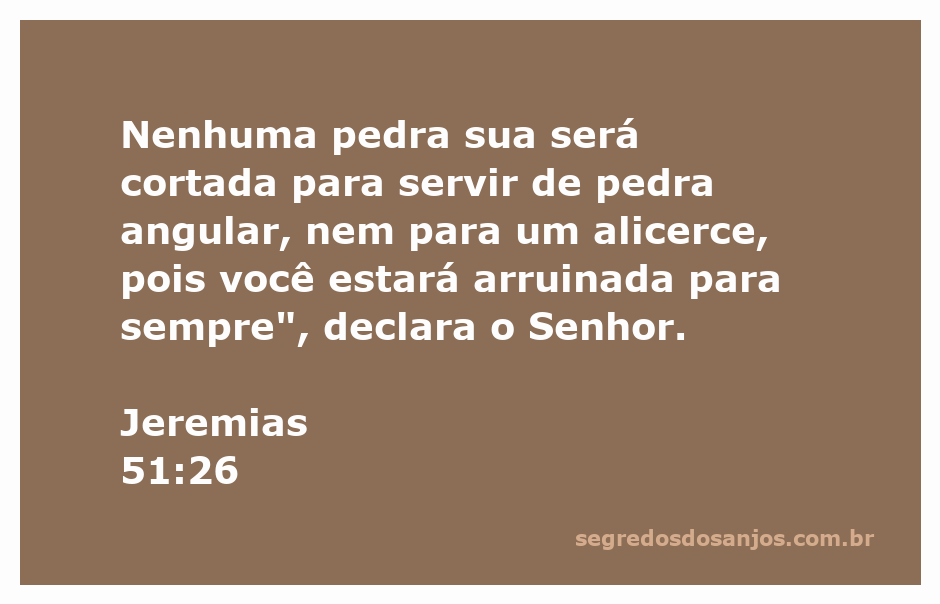 Imagem representativa da passagem bíblica Jeremias 51:26, destacando a mensagem de ruína e destruição.