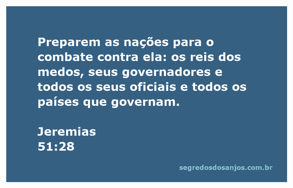 Ilustração da passagem bíblica Jeremias 51:28, que convoca nações para a batalha.