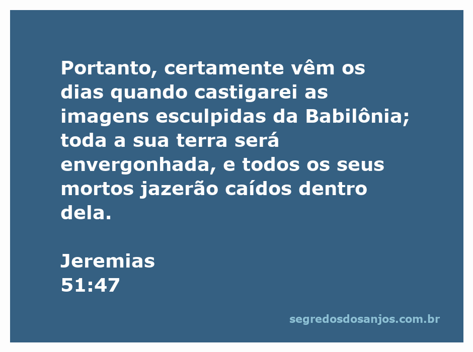 Representação artística da queda da Babilônia, destacando a destruição de suas imagens esculpidas e a vergonha da terra.