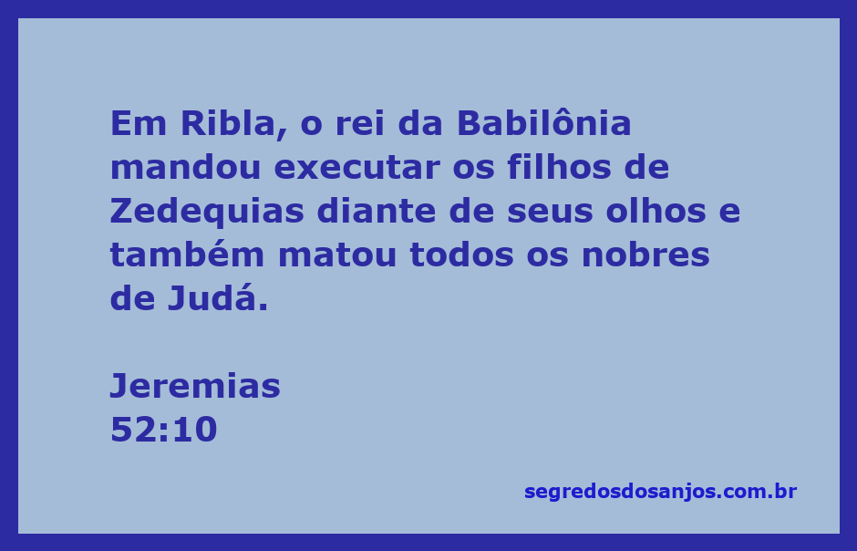 O rei da Babilônia executa os filhos de Zedequias em Ribla, com os nobres de Judá ao fundo.