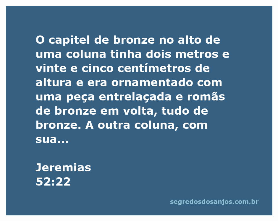 Imagem do capitel de bronze ornamentado com romãs, representando a coluna descrita em Jeremias 52:22.