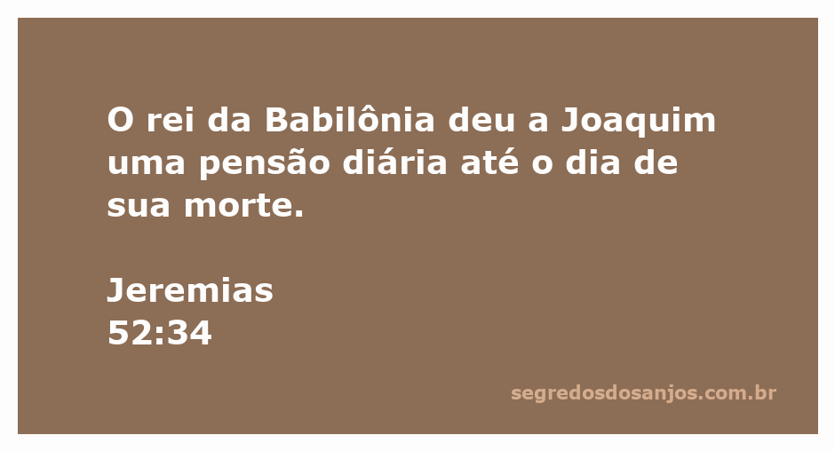 Imagem representativa do versículo Jeremias 52:34, mostrando Joaquim recebendo uma pensão do rei da Babilônia.