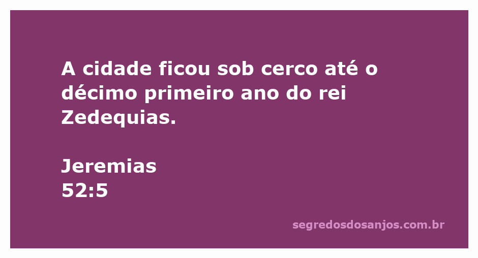 Ilustração da passagem bíblica Jeremias 52:5, mostrando a cidade sob cerco durante o reinado de Zedequias.