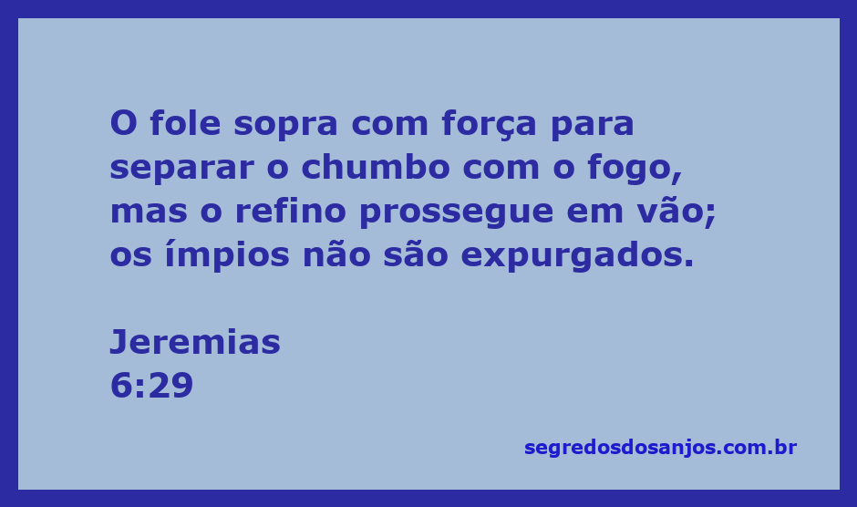Imagem simbolizando o processo de refino, com um fole soprando e metal sendo aquecido, representando a passagem de Jeremias 6:29.