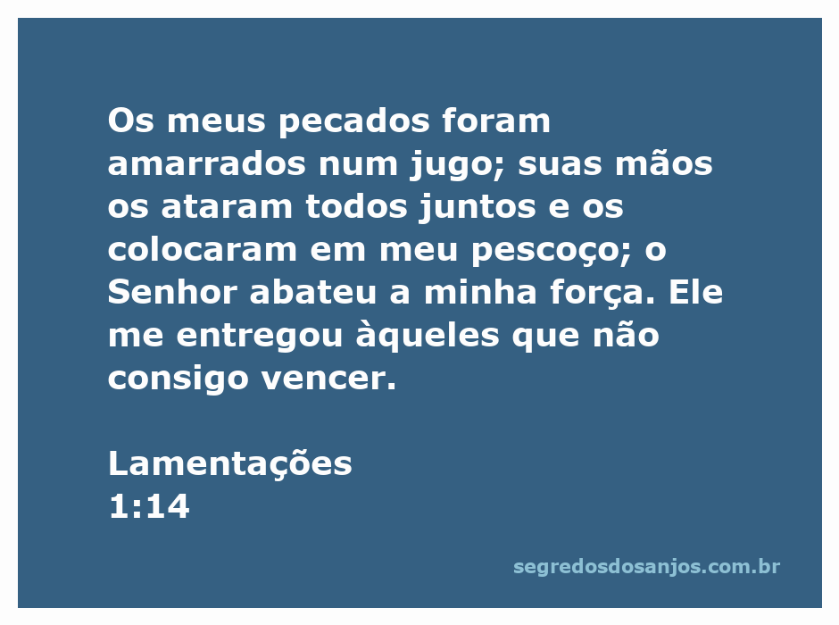 Ilustração representando Lamentações 1:14, simbolizando a opressão dos pecados e a perda de força espiritual.