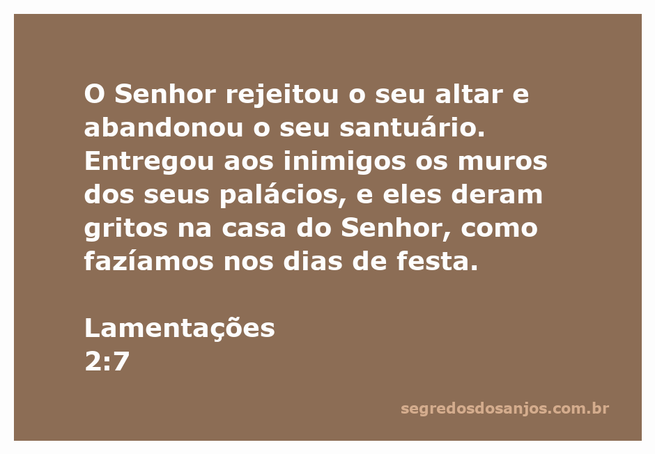 Ilustração que representa a rejeição do altar e o abandono do santuário pelo Senhor, conforme Lamentações 2:7.