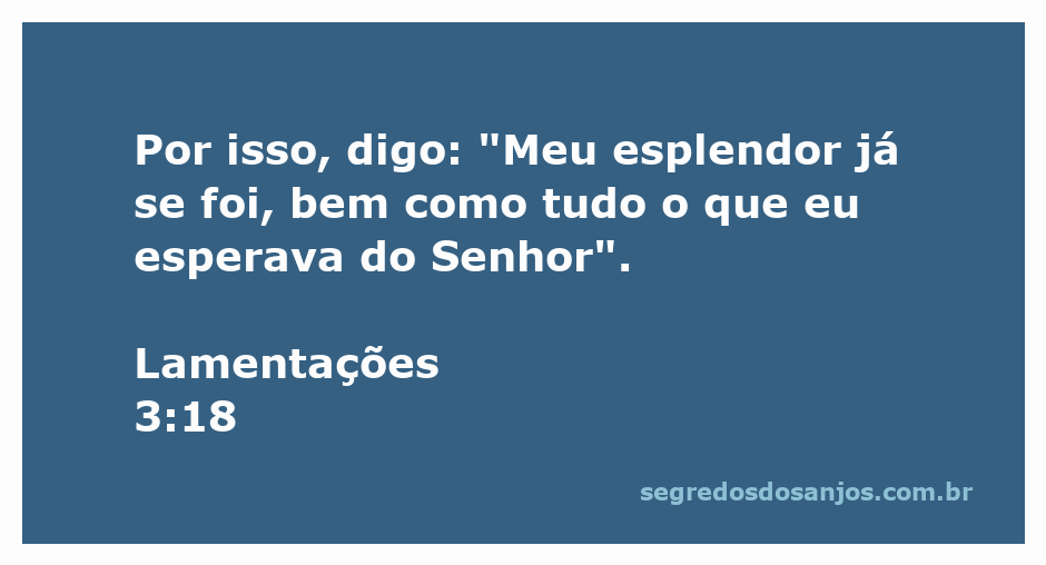 Versículo Lamentações 3:18 com uma imagem de um amanhecer refletindo esperança e renovação.