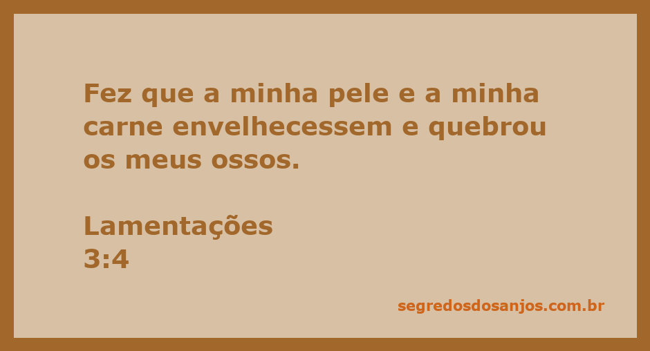 Imagem que representa a passagem de Lamentações 3:4, refletindo sobre a dor e o sofrimento humano.
