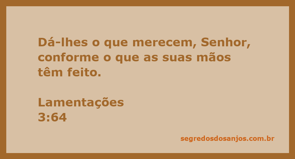 Imagem que ilustra o versículo de Lamentações 3:64, enfatizando a justiça divina e a retribuição conforme as ações humanas.