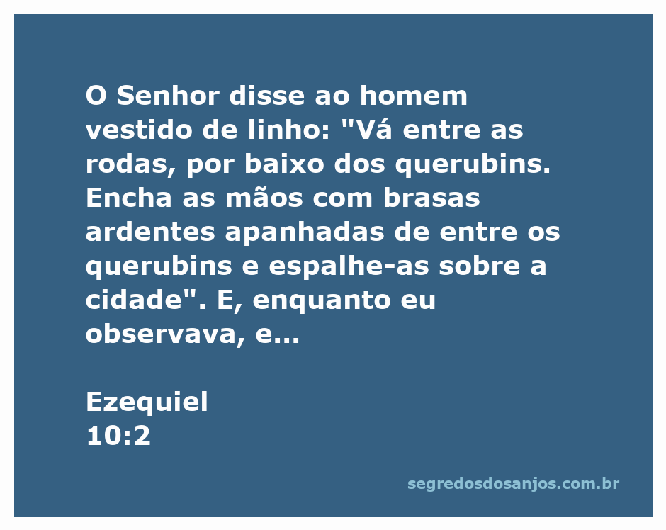 Homem vestido de linho carregando brasas ardentes entre querubins, representando a visão de Ezequiel.