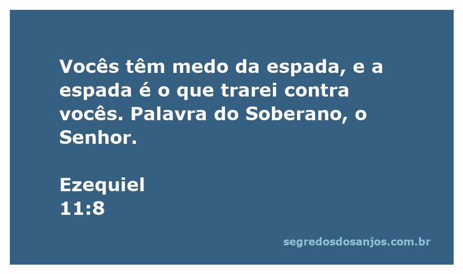 Ilustração do versículo Ezequiel 11:8, destacando a mensagem sobre o medo e a espada.