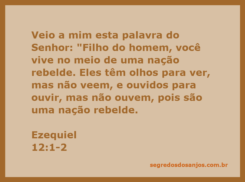 Imagem representativa da passagem de Ezequiel 12:1-2, destacando a mensagem de rebeldia e falta de percepção do povo.