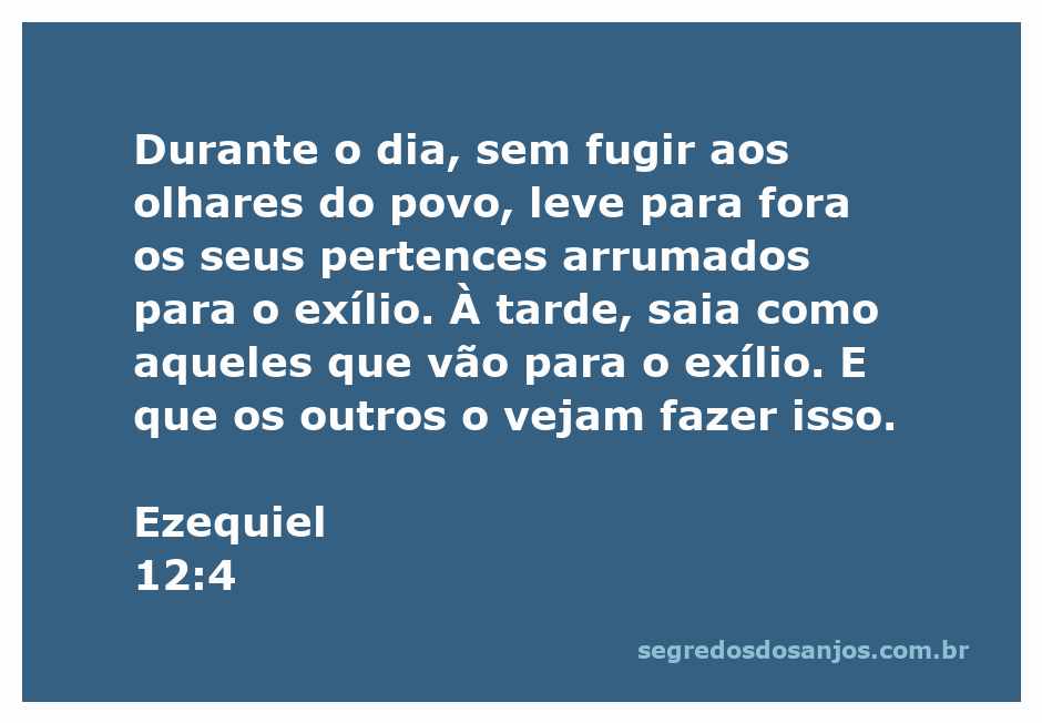 Ilustração de Ezequiel levando seus pertences para o exílio como símbolo de obediência e profecia.