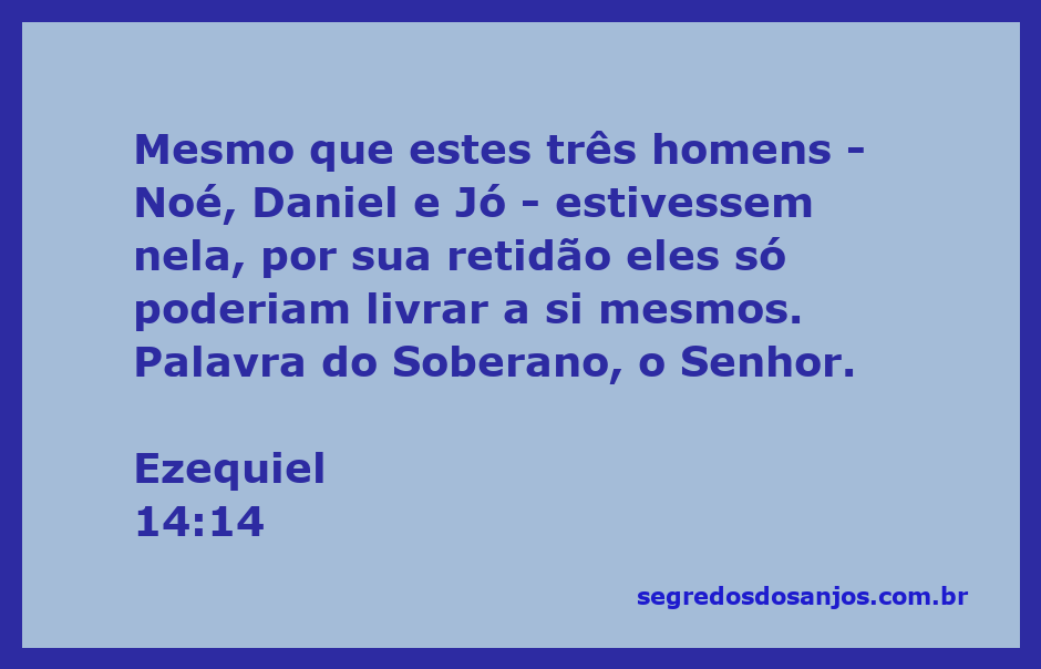 Imagem representativa de Noé, Daniel e Jó, simbolizando a retidão e a fé em Deus segundo Ezequiel 14:14.
