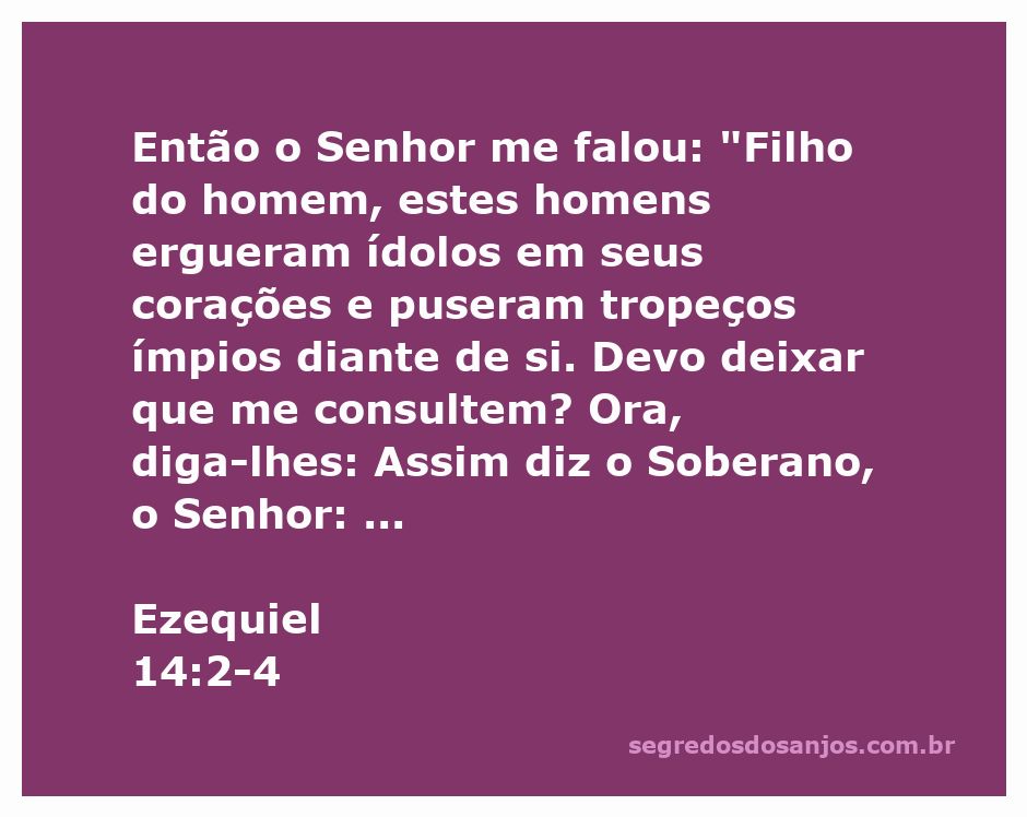 Ilustração do profeta Ezequiel recebendo a mensagem de Deus sobre a idolatria do povo de Israel.