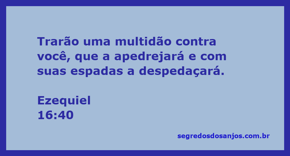 Representação artística de Ezequiel 16:40, mostrando uma multidão pronta para apedrejar e atacar.