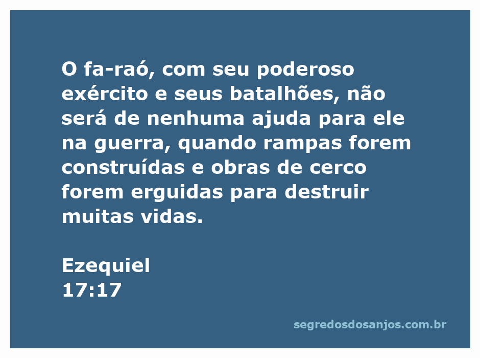 Ilustração do versículo Ezequiel 17:17, mostrando um faraó e seu exército em uma batalha sem sucesso.