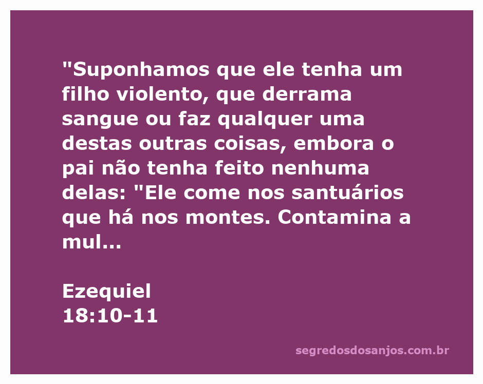 Ilustração do versículo Ezequiel 18:10-11, destacando a separação entre as ações do pai e as do filho.