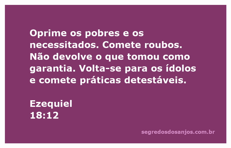 Representação visual da injustiça e opressão aos pobres, inspirada em Ezequiel 18:12.