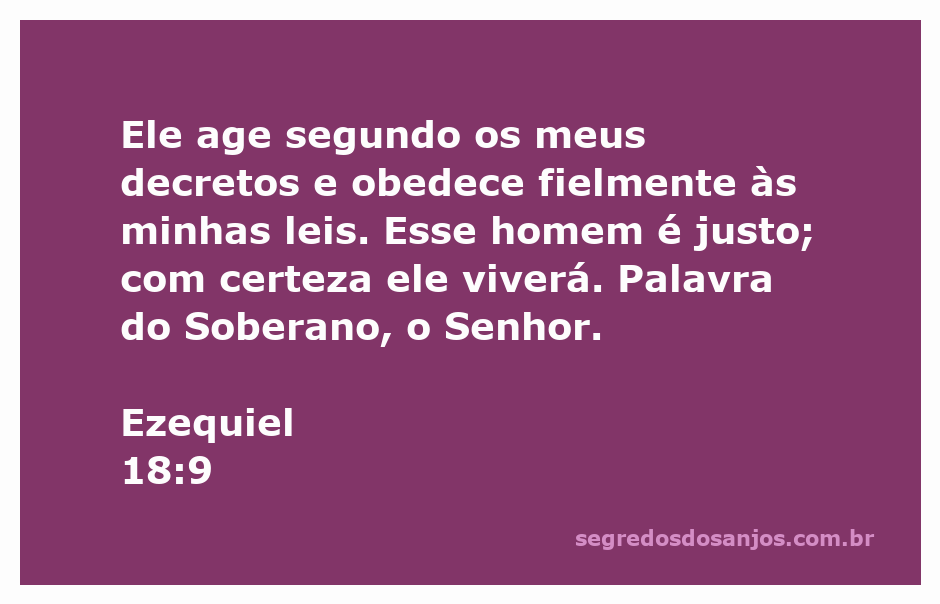 Imagem representativa do versículo Ezequiel 18:9, destacando a justiça e obediência às leis divinas.
