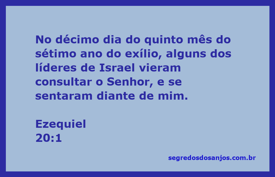 Líderes de Israel consultando o Senhor em Ezequiel 20:1 durante o exílio.