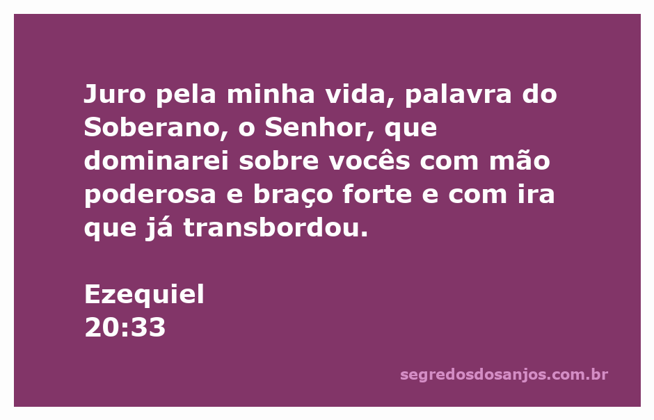 Imagem que representa a passagem de Ezequiel 20:33, destacando a autoridade e poder do Senhor sobre seu povo.