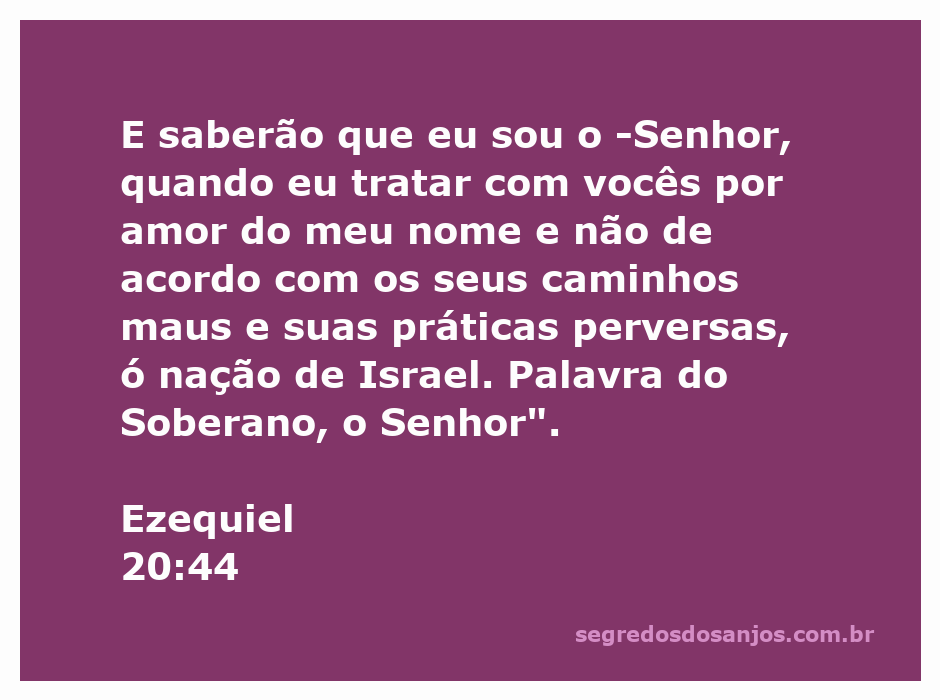 Ilustração do versículo Ezequiel 20:44, destacando a relação entre Deus e a nação de Israel.