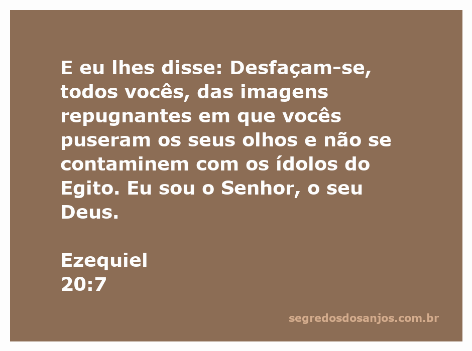 Imagem representativa da passagem Ezequiel 20:7, enfatizando a rejeição de ídolos e imagens repugnantes.