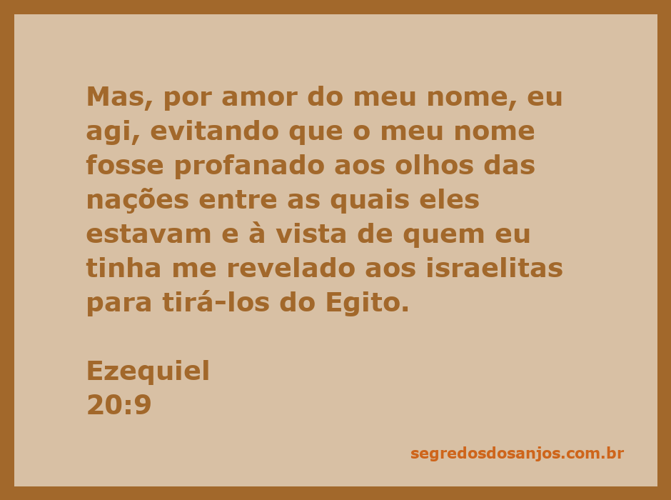 Ilustração da passagem de Ezequiel 20:9, destacando o amor de Deus e sua proteção sobre o seu nome.
