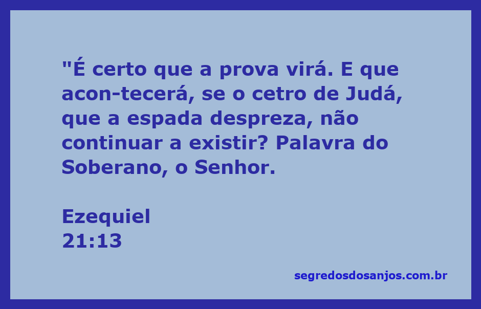 Imagem representativa da passagem de Ezequiel 21:13, enfatizando a importância do cetro de Judá e a advertência sobre a prova que virá.