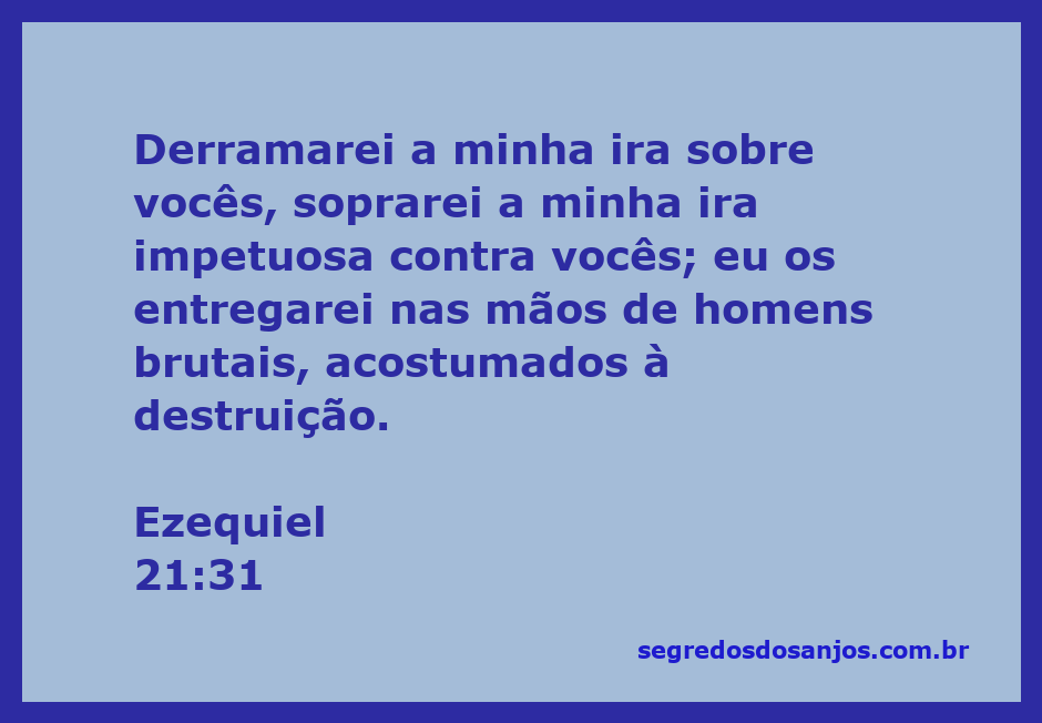 Ilustração do versículo Ezequiel 21:31, que retrata a ira divina e a entrega a homens brutais.