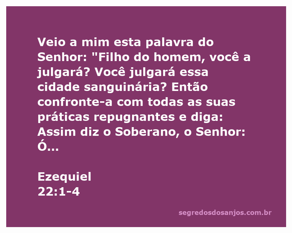 Representação da passagem de Ezequiel 22:1-4, enfatizando a condenação da cidade por suas práticas sanguinárias e idolatria.
