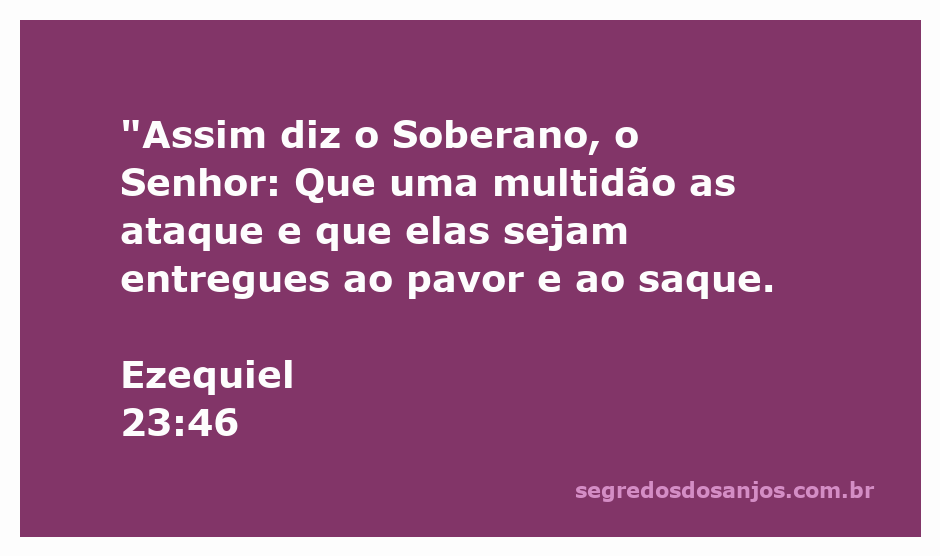 Ilustração da mensagem de Ezequiel 23:46, mostrando a multidão atacando e a entrega ao pavor.