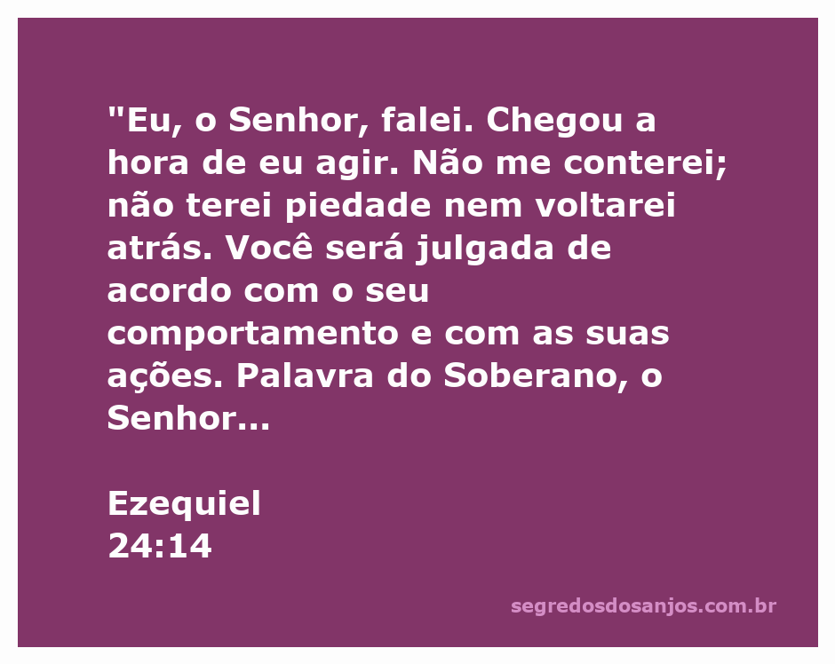 Imagem representativa do versículo Ezequiel 24:14, destacando a justiça e a ação de Deus.