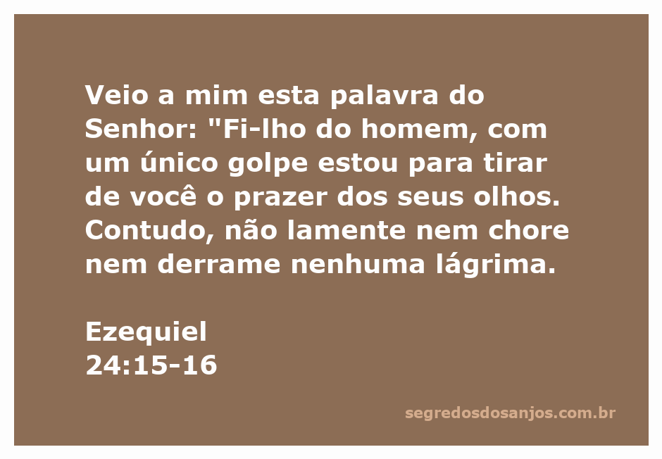Ilustração do versículo Ezequiel 24:15-16, representando a dor e a resiliência diante da perda.