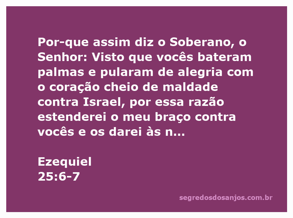 Ilustração da passagem bíblica Ezequiel 25:6-7, representando o juízo divino contra as nações que se alegraram com a maldade.