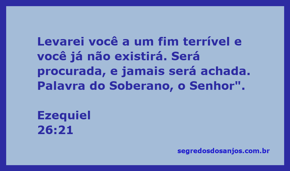 Imagem representativa da passagem bíblica Ezequiel 26:21, destacando a mensagem de desolação e fim.
