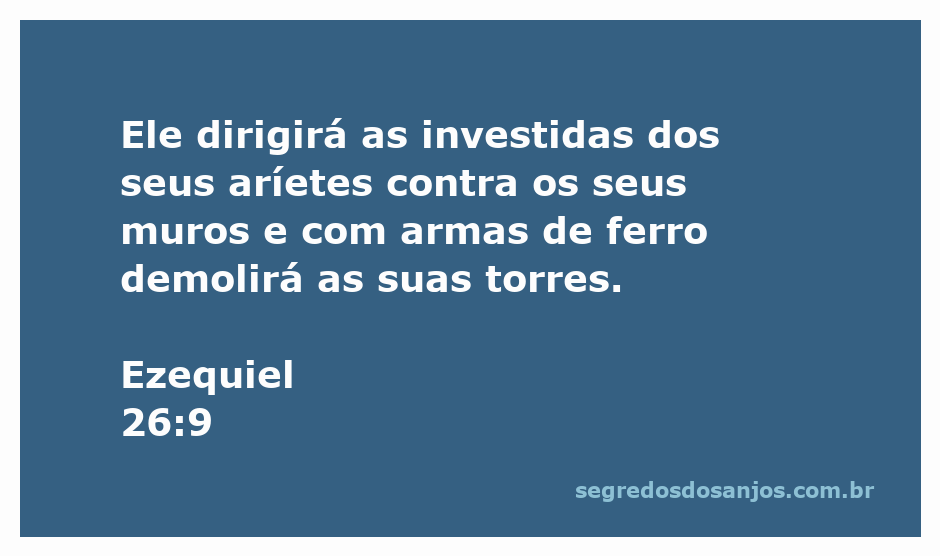 Ilustração de aríetes e torres sendo atacados, representando Ezequiel 26:9