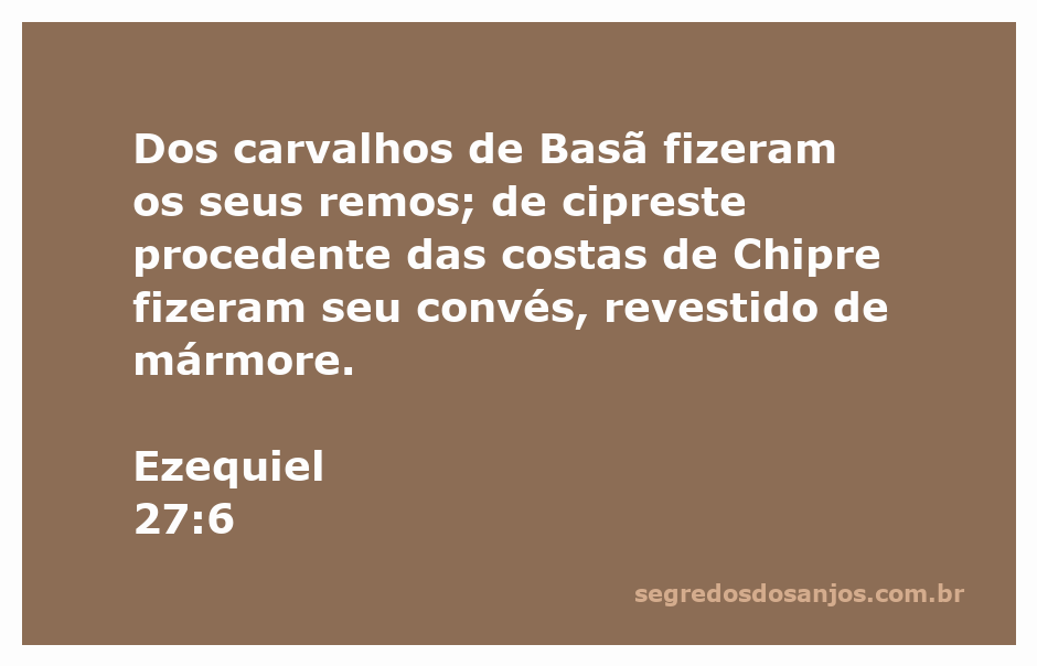 Imagem representando os barcos elaborados com carvalhos de Basã e cipreste de Chipre, detalhando a construção naval mencionada em Ezequiel 27:6.