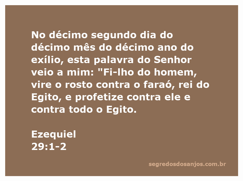 Ilustração do profeta Ezequiel recebendo a palavra do Senhor para profetizar contra o faraó do Egito.