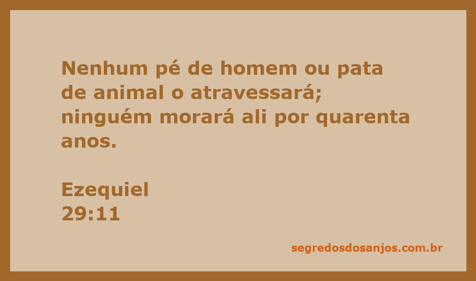Ilustração da passagem bíblica de Ezequiel 29:11 destacando a desolação e a ausência de habitantes por quarenta anos.