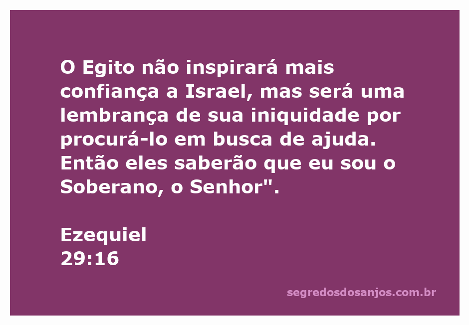 Imagem representativa do versículo Ezequiel 29:16, destacando a relação entre Israel e o Egito.