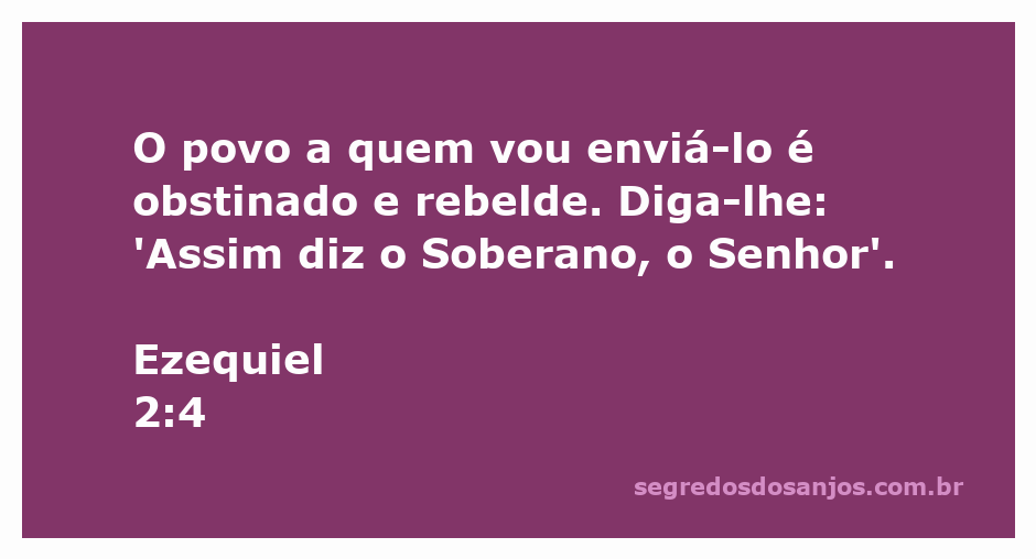 Retrato de Ezequiel transmitindo a mensagem de Deus ao povo obstinado e rebelde.