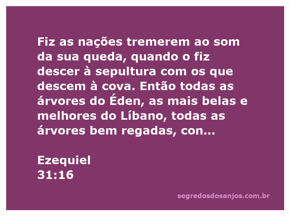 Ilustração das árvores do Éden lamentando a queda de um grande rei, conforme Ezequiel 31:16