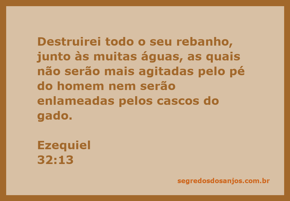 Ilustração do versículo Ezequiel 32:13, mostrando águas tranquilas sem perturbações, simbolizando a destruição do rebanho.