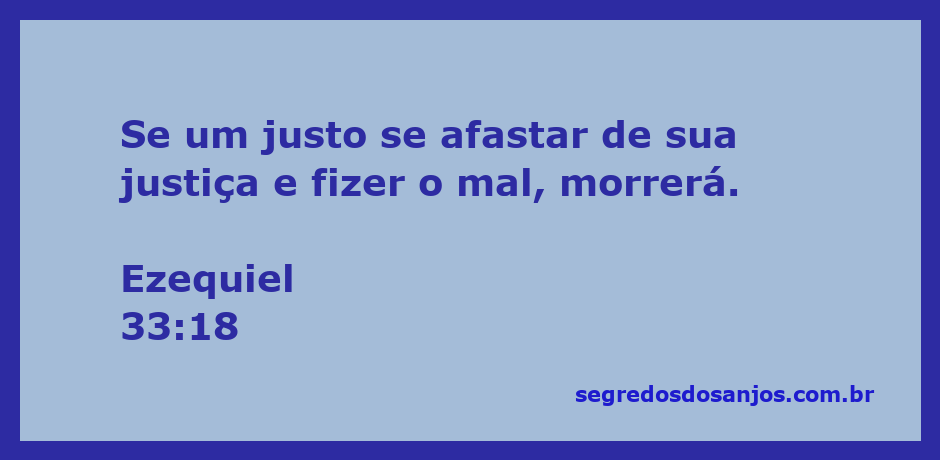 Ilustração do versículo Ezequiel 33:18, destacando a importância da justiça e as consequências do afastamento dela.