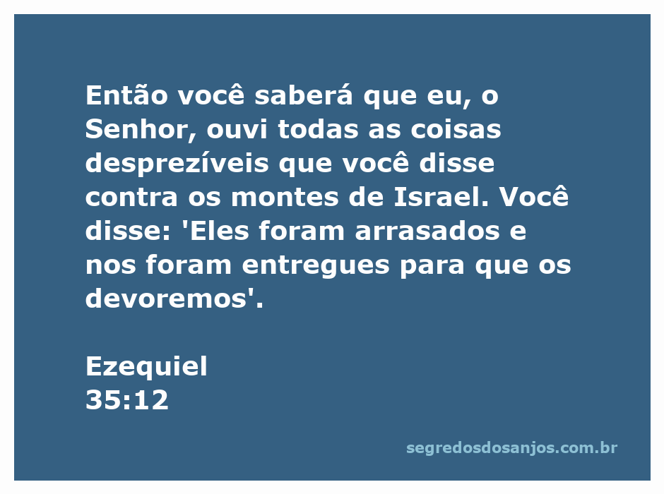 Representação gráfica do versículo Ezequiel 35:12, destacando a mensagem de Deus sobre a destruição dos montes de Israel.