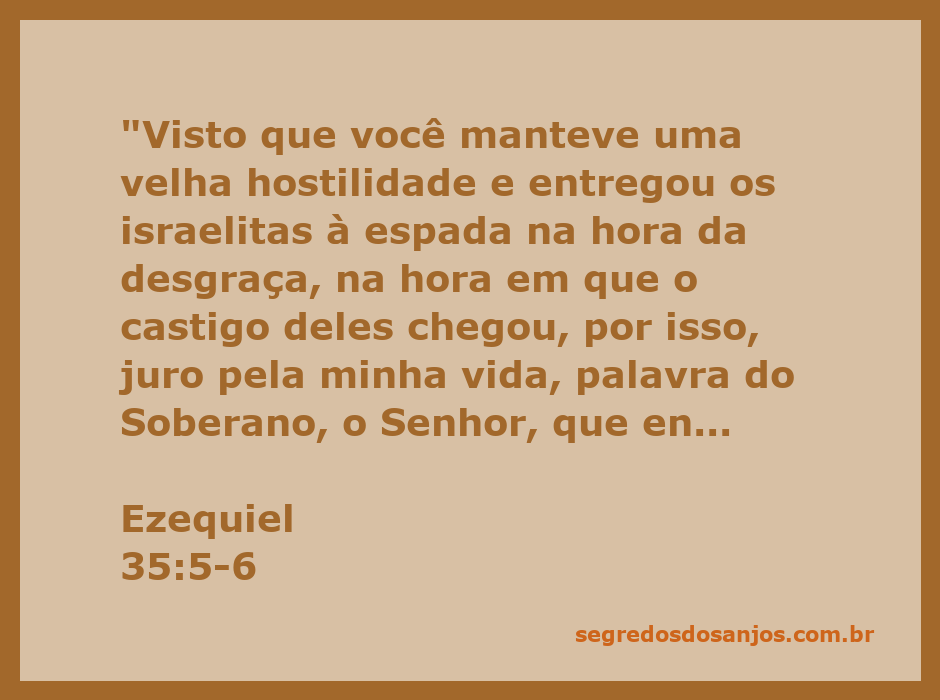 Ilustração de Ezequiel 35:5-6, representando a condenação de uma antiga hostilidade e a entrega dos israelitas à espada.